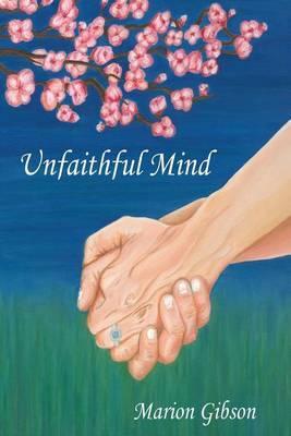 Unfaithful Mind - Marion Gibson