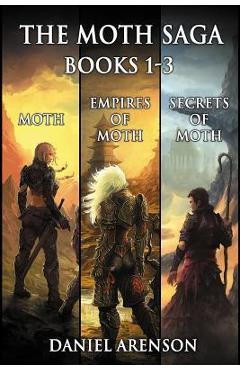 Coperta cărții 'The Moth Saga: Books 1-3 - Daniel Arenson'