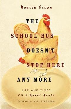 Poza produsului School Bus Doesn't Stop Here Anymore - Noreen Olson