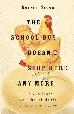 School Bus Doesn't Stop Here Anymore - Noreen Olson