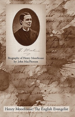 Biography of Henry Moorhouse - John Macpherson