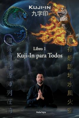 Kuji-In para Todos - Maha Vajra