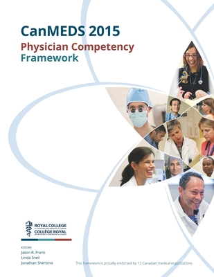 CanMEDS 2015 Physician Competency Framework - Linda Snell