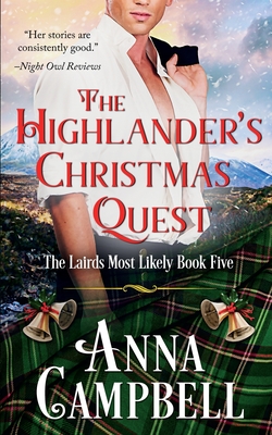 Coperta cărții 'The Highlander's Christmas Quest: The Lairds Most Likely Book 5 - Anna Campbell'