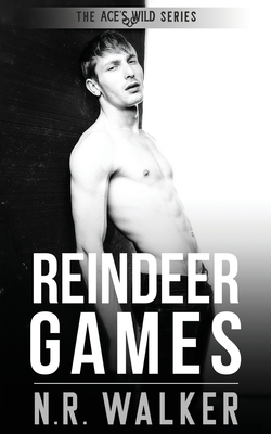 Reindeer Games: Ace's Wild - N. R. Walker