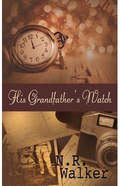 Poza produsului His Grandfather's Watch - N. R. Walker