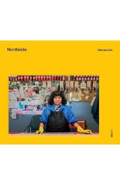 Coperta cărții 'Northside: A Time and Place - Warren Kirk'