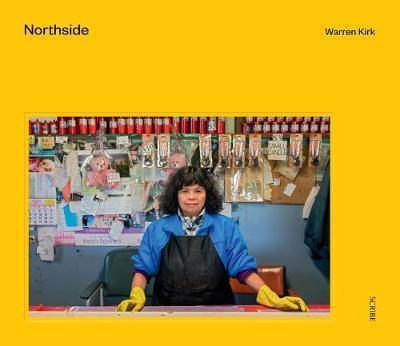 Coperta cărții 'Northside: A Time and Place - Warren Kirk'