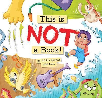 This Is Not a Book! - Kellie Aska