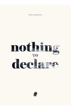 Coperta cărții 'Nothing to Declare - Mags Webster'
