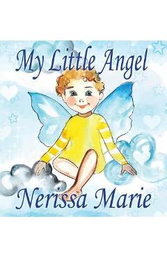 Poza produsului My Little Angel (Inspirational Book about Self-Esteem for Kids, Preschool Books, Kids Books, Kindergarten Books, Baby Books, Kids Book, Ages 2-8, Todd - Nerissa Marie