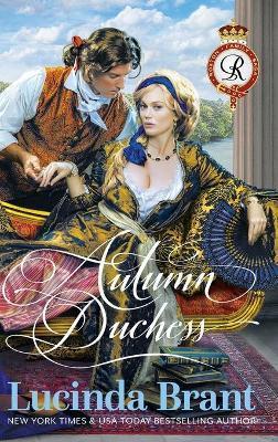 Autumn Duchess: A Georgian Historical Romance - Lucinda Brant