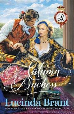 Coperta cărții 'Autumn Duchess: A Georgian Historical Romance - Lucinda Brant'