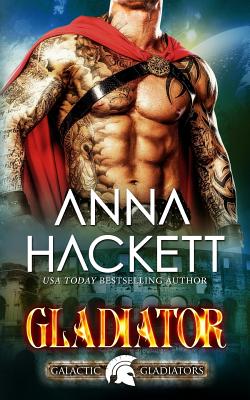 Gladiator - Anna Hackett