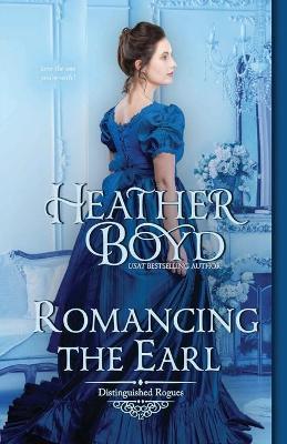 Romancing the Earl - Heather Boyd
