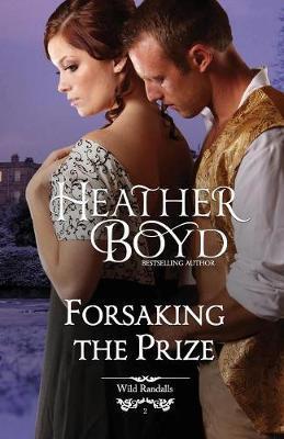 Forsaking the Prize - Heather Boyd