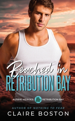Beached in Retribution Bay - Claire Boston