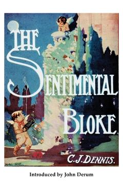 Coperta cărții 'The Sentimental Bloke - C. J. Dennis'