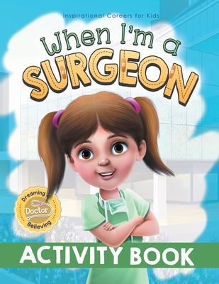 When I'm a Surgeon Activity Book - Samantha Pillay