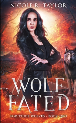 Wolf Fated - Nicole R. Taylor