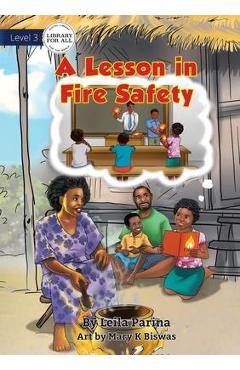 Poza produsului A Lesson In Fire Safety - Leila Parina