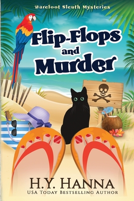 Flip-Flops and Murder (LARGE PRINT): Barefoot Sleuth Mysteries - Book 1 - H. Y. Hanna