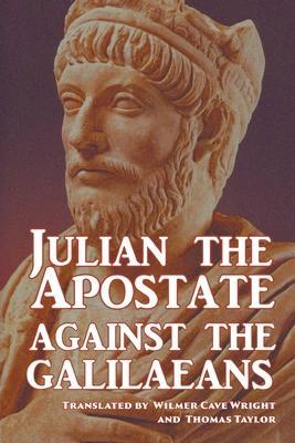 Against the Galilaeans - Juilan The Apostate