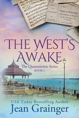 The West's Awake: The Queenstown Series - Book 2 - Jean Grainger