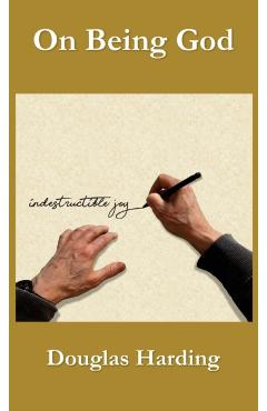 On Being God - Douglas E. Harding