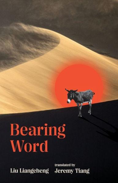 Bearing Word - Liu Liangcheng