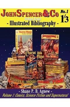 Coperta cărții 'John Spencer & Co (Badger Books) Illustrated Bibliography: Volume 1: Comics, Science Fiction & Supernatural - Shane P.'