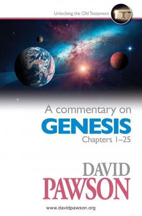 A Commentary on Genesis Chapters 1-25 - David Pawson