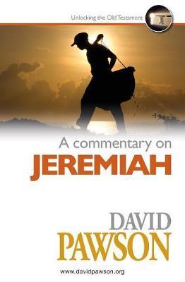 A Commentary on Jeremiah - David Pawson