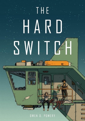 The Hard Switch - Owen D. Pomery
