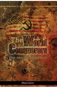 The World Conquerors - Louis Marschalko
