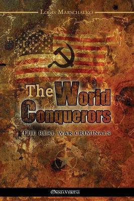 The World Conquerors - Louis Marschalko