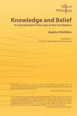 Knowledge and Belief - An Introduction to the Logic of the Two Notions - Jaakko Hintikka