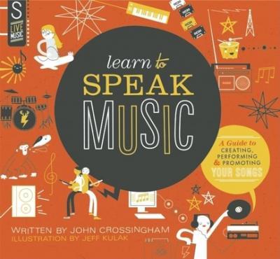 Learn to Speak Music - John Crossingham