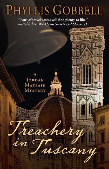 Treachery in Tuscany - Phyllis Gobbell