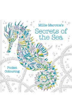 Millie Marotta's Secrets of the Sea: Pocket Colouring - Millie Marotta