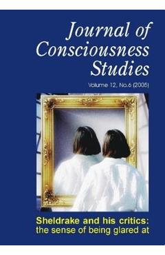 Coperta cărții 'Sheldrake and His Critics: The Sense of Being Glared at - Anthony Freeman'