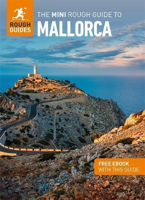 The Mini Rough Guide to Mallorca (Travel Guide with Free Ebook) - Rough Guides