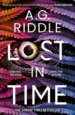 Lost in Time - A. G. Riddle