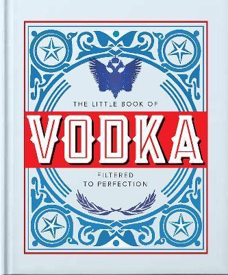 The Little Book of Vodka: Filtered to Perfection - Hippo! Orange