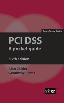 PCI Dss: A pocket guide - Alan Calder