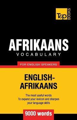 Afrikaans vocabulary for English speakers - 9000 words - Andrey Taranov