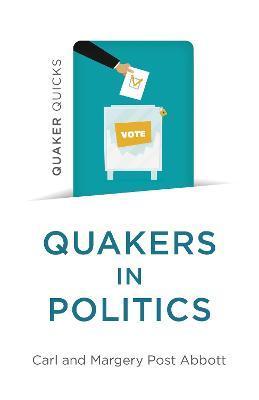 Quaker Quicks - Quakers in Politics - Margery Post Abbott