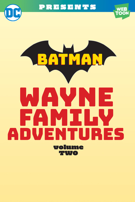 Batman: Wayne Family Adventures Volume Two - Crc Payne
