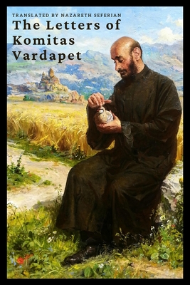 The Letters of Komitas Vardapet - Kommitas Vardapet