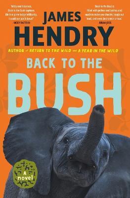 Back to the Bush - James Hendry